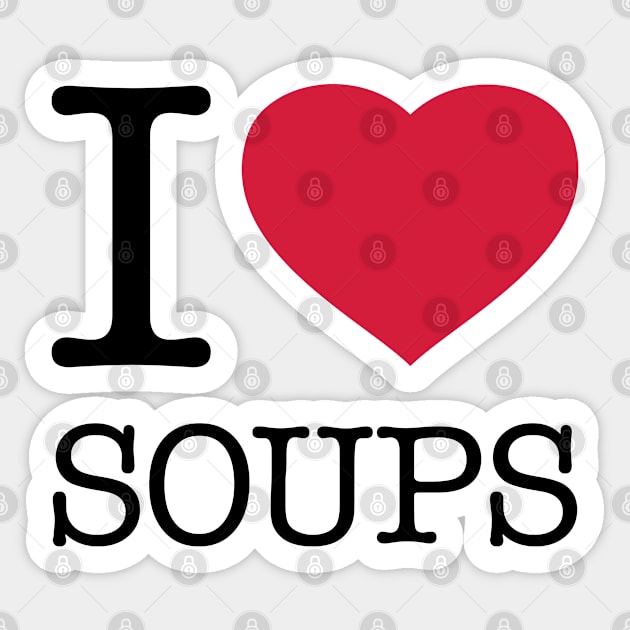 I LOVE SOUPS Sticker by eyesblau